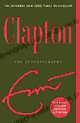 Clapton: The Autobiography Eric Clapton