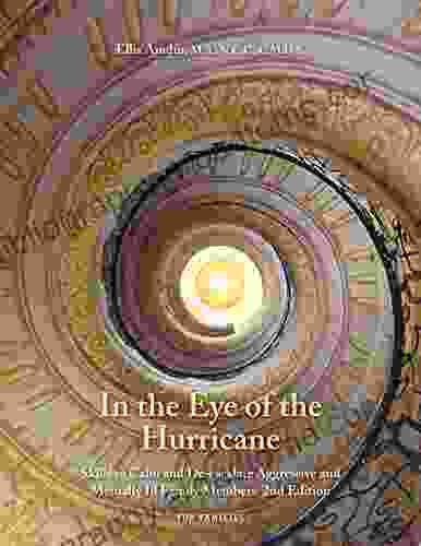 In the Eye of the Hurricane: Skills to Calm and De escalate Aggressive Mentally Ill Family Members