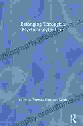 Belonging Through A Psychoanalytic Lens