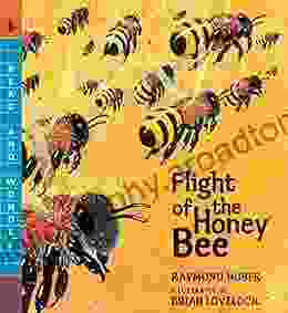 Flight of the Honey Bee (Read and Wonder)