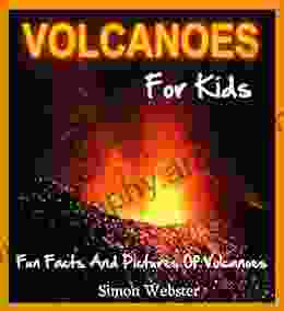 Volcanoes For Kids: Fun Facts And Pictures Of Volcanoes