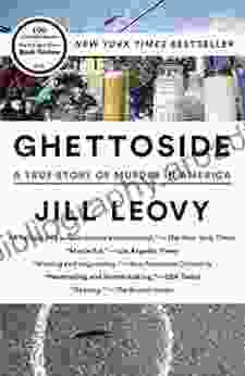 Ghettoside: A True Story of Murder in America