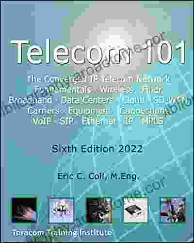 Telecom 101: High Quality Reference Covering All Major Telecommunications Topics In Plain English