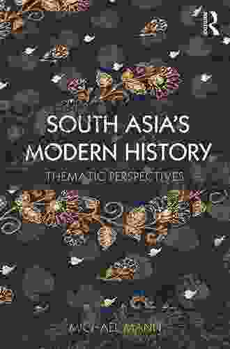 A History Of Modern South Asia: Politics States Diasporas