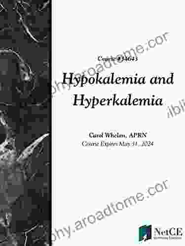 Hypokalemia and Hyperkalemia John E Hall