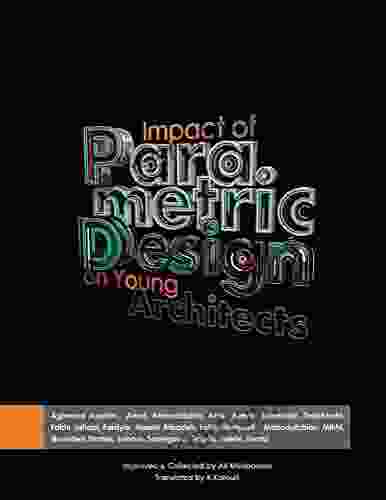 Impact Of Parametric Design On Young Architects