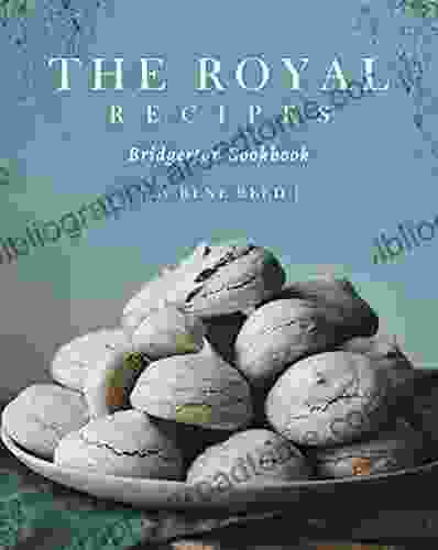 The Royal Recipes: Bridgerton Cookbook