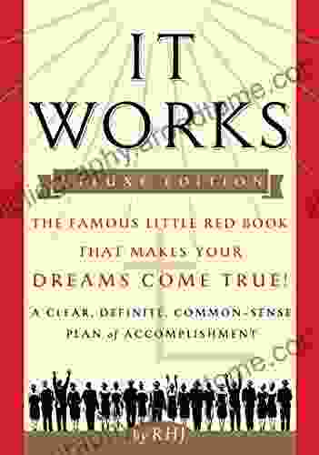 It Works DELUXE EDITION: The Famous Little Red That Makes Your Dreams Come True