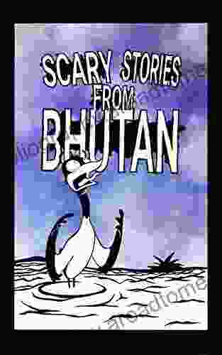 Scary Stories From Bhutan Evan Purcell