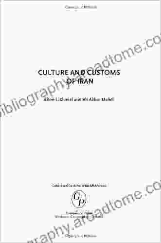 Culture And Customs Of Iran (Cultures And Customs Of The World)