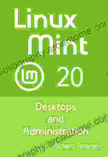 Linux Mint 20: Desktops And Administration