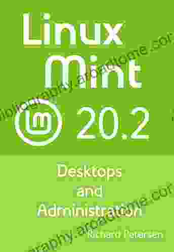 Linux Mint 20 2: Desktops And Administration