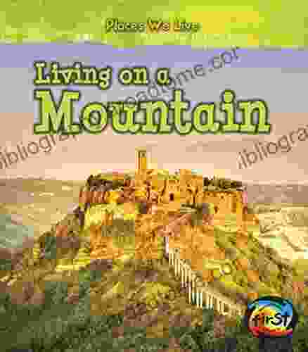 Living On A Mountain (Places We Live)