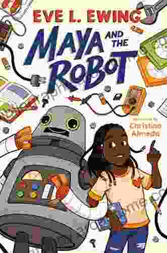 Maya And The Robot Eve L Ewing