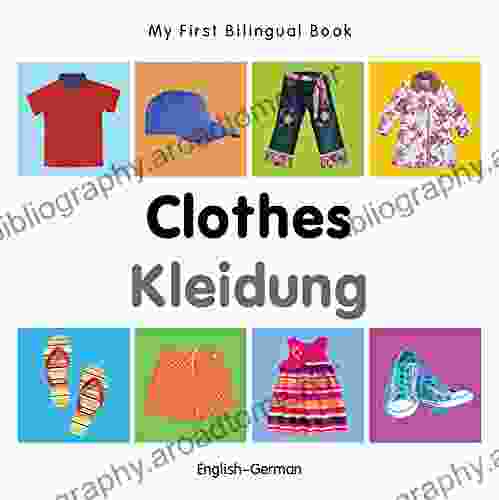 My First Bilingual Clothes (English German)