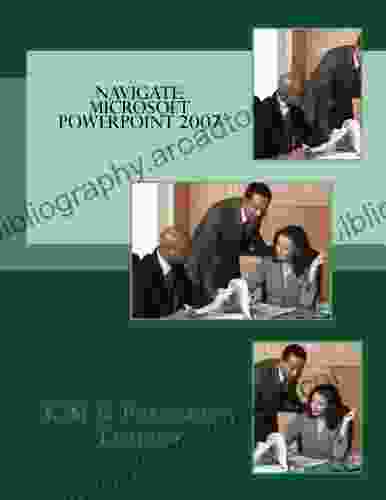 Navigate: Microsoft PowerPoint 2007 Emmanuel Aroms