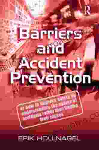 Barriers And Accident Prevention Erik Hollnagel