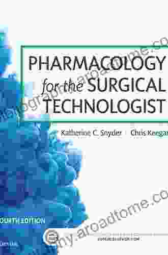 Pharmacology For The Surgical Technologist E