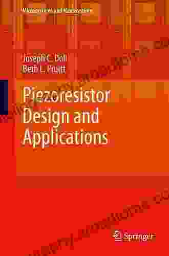 Piezoresistor Design And Applications (Microsystems And Nanosystems 1)