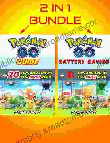 2 In 1 Bundle: Pokemon Go Guide + 20 Tips And Tricks You Must Read + Pokemon Go Battery Saving (Hints Tricks Tips Secrets Android IOS)