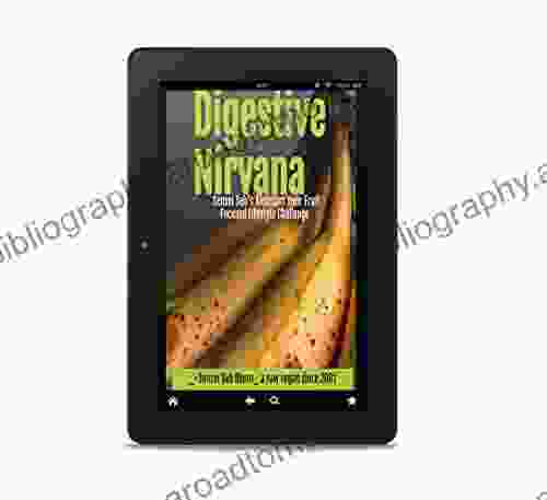 Digestive Nirvana: Quick Start Your Fruit Focused Raw Vegan Lifestyle For Better Health