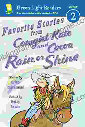 Favorite Stories From Cowgirl Kate And Cocoa: Rain Or Shine (Green Light Readers Level 2)