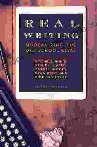 Real Writing: Modernizing The Old School Essay