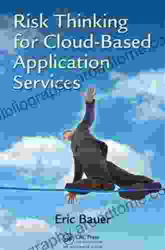 Risk Thinking for Cloud Based Application Services