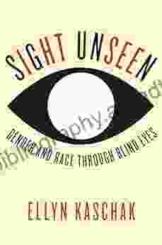 Sight Unseen: Gender And Race Through Blind Eyes