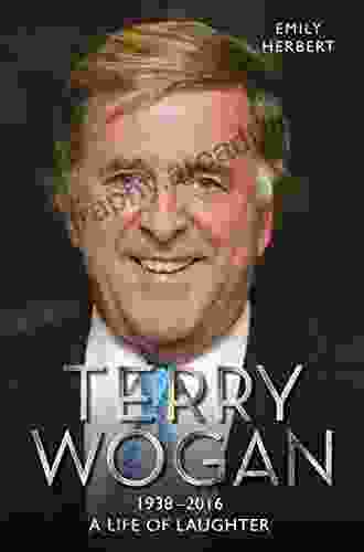 Sir Terry Wogan A Life In Laughter 1938 2024