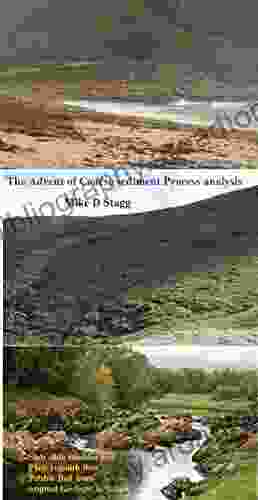 The Advent Of Coarse Sediment Process Analysis: Slab Slide Boulder Roll Platy Regolith Flow Pebble Bed From Original Geologic Structure