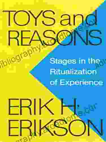 Toys And Reasons: Stages In The Ritualization Of Experience