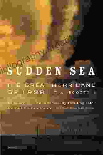 Sudden Sea: The Great Hurricane Of 1938