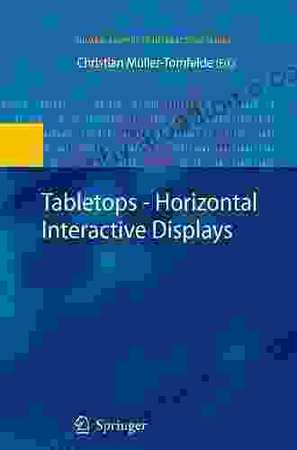 Tabletops Horizontal Interactive Displays (Human Computer Interaction Series)