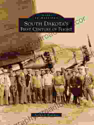 South Dakota S First Century Of Flight (Images Of Aviation)