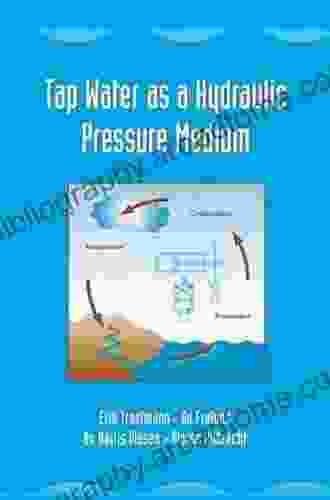 Tap Water as a Hydraulic Pressure Medium