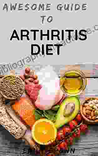 Awesome Guide To Arthritis Diet