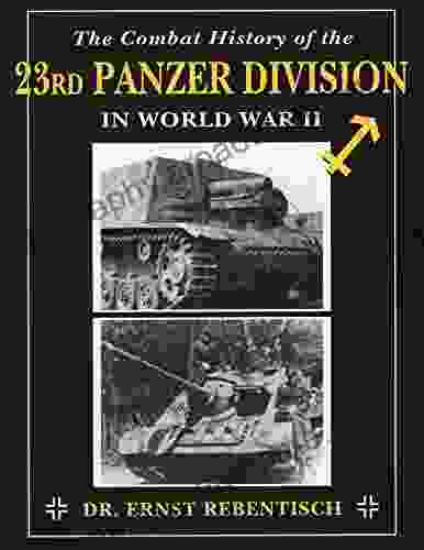 The Combat History Of The 23rd Panzer Division In World War II