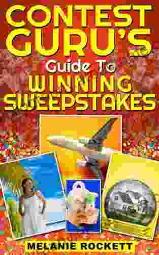 Contest Guru S Guide To Winning Sweepstakes