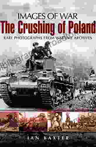 The Crushing Of Poland (Images Of War)