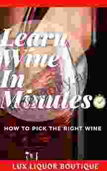 Learn Wine In Minutes : How To Pick The Right Wine