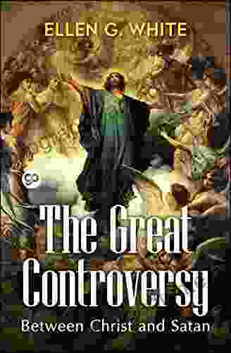 The Great Controversy Ellen G White