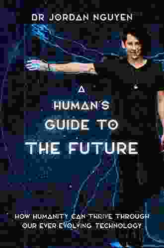 A Human S Guide To The Future