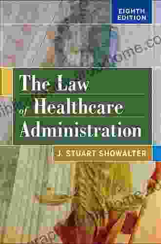 The Law Of Healthcare Administration Eighth Edition (AUPHA/HAP Book)