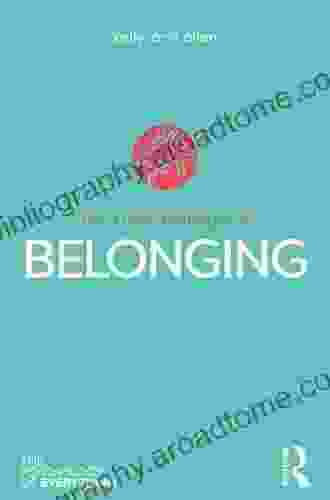 The Psychology Of Belonging (The Psychology Of Everything)