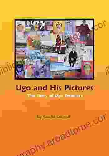 Ugo And His Pictures: The Story Of Ugo Tesoriere