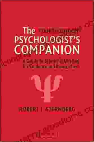 The Psychologist S Companion: A Guide To Scientific Writing For Students And Researchers