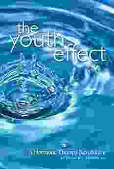 The Youth Effect : A Hormone Therapy Revolution