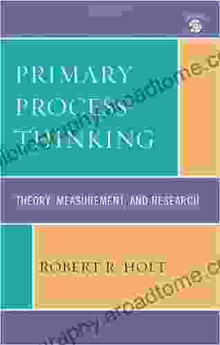 Primary Process Thinking: Theory Measurement And Research (Psychological Issues)