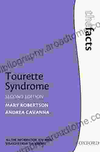 Tourette Syndrome (The Facts) Roseann Zaft